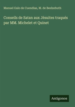 Cover Conseils de Satan aux Jésuites traqués par MM. Michelet et Quinet