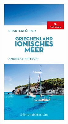 Charterführer Griechenland: Ionisches Meer - Fritsch, Andreas