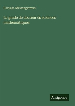 Cover Le grade de docteur és sciences mathématiques