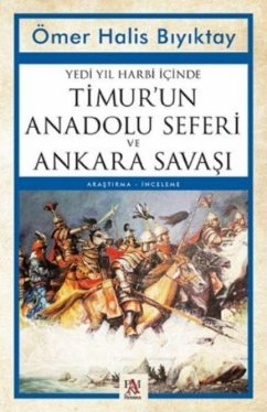 Cover Yedi Yil Harbi Icinde Timurun Anadolu Seferi ve Ankara Savasi
