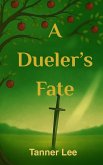 A Dueler's Fate