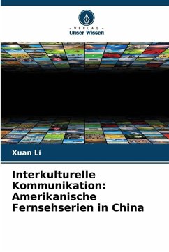 Cover Interkulturelle Kommunikation: Amerikanische Fernsehserien in China