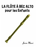 La Flûte à bec Alto pour les enfants