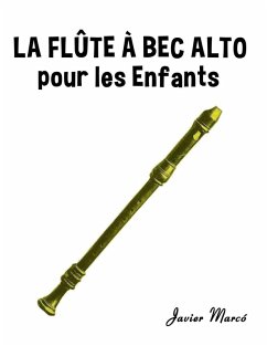 Cover La Flûte à bec Alto pour les enfants