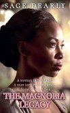 The Magnolia Legacy