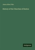 History of the Churches of Boston