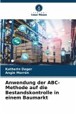 Anwendung der ABC-Methode auf die Bestandskontrolle in einem Baumarkt