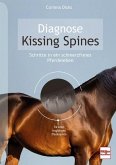 Diagnose Kissing Spines. Schritte in ein schmerzfreies Pferdeleben