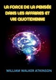 La force de la pensée dans les affaires et vie quotidienne