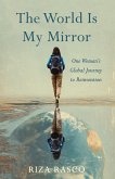 The World Is My Mirror