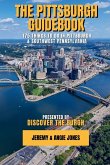 The Pittsburgh Guidebook