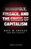 Monopoly, Finance, and the Crisis of Capitalism (eBook, ePUB)