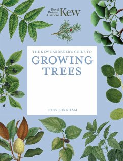 Cover The Kew Gardener's Guide to Growing Trees