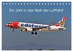 Ein Jahr in der Welt der Luftfahrt (Tischkalender 2026 DIN A5 quer), CALVENDO Monatskalender