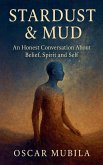 Stardust and Mud Stardust and Mud