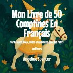 Mon Livre de 50 Comptines En Français Mon Livre de 50 Comptines En Français
