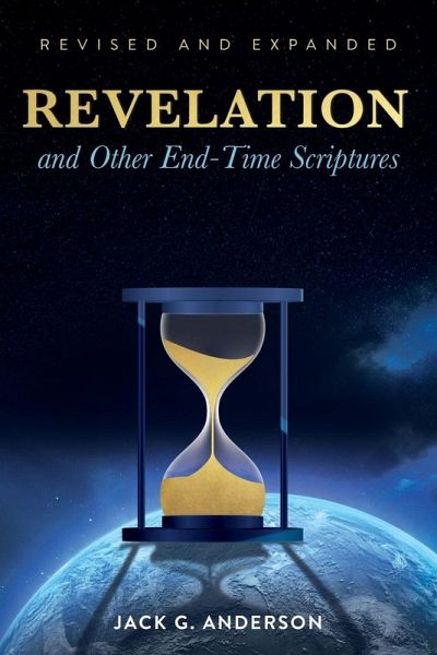 Revelation and Other End-Time Scriptures Revelation and Other End-Time Scriptures