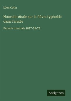 Cover Nouvelle étude sur la fièvre typhoïde dans l'armée