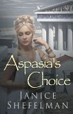 Aspasia's Choice
