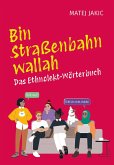 Bin Straßenbahn, wallah