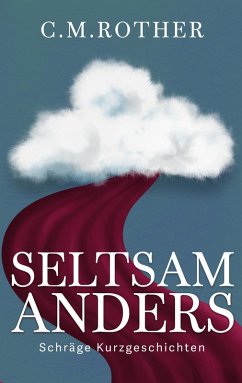 Seltsam Anders - Rother, C. M.
