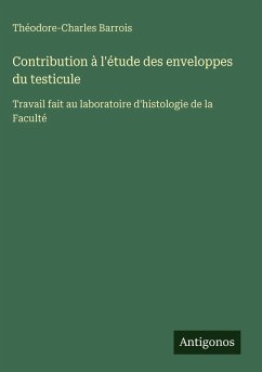 Cover Contribution à l'étude des enveloppes du testicule