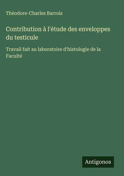 Contribution à l'étude des enveloppes du testicule Contribution à l'étude des enveloppes du testicule