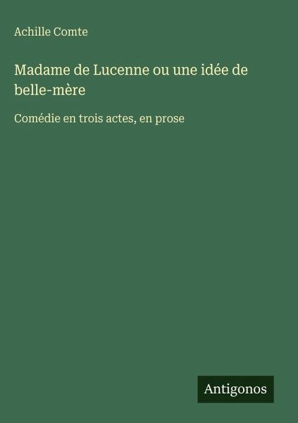 Madame de Lucenne ou une idée de belle-mère