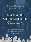 Mamá de Medianoche / Midnight Mom Devotional