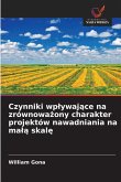 Czynniki wp¿ywaj¿ce na zrównowa¿ony charakter projektów nawadniania na ma¿¿ skal¿