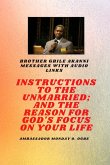 Brother Gbile Akanni Messages with Audio links - Instructions To The Unmarried; and The Reason For God's Focus On Your Life