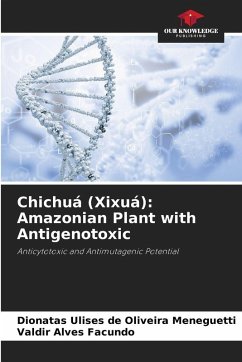 Cover Chichuá (Xixuá): Amazonian Plant with Antigenotoxic