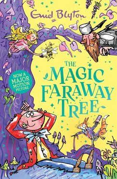 The Magic Faraway Tree: The Magic Faraway Tree - Blyton, Enid The Magic Faraway Tree: The Magic Faraway Tree - Blyton, Enid