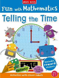 Fun with Mathematics: Telling the Time - Miles Kelly Fun with Mathematics: Telling the Time - Miles Kelly