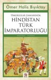 Timurlular Zamaninda Hindistan Türk Imparatorlugu
