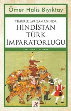 Cover Timurlular Zamaninda Hindistan Türk Imparatorlugu