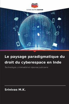 Cover Le paysage paradigmatique du droit du cyberespace en Inde