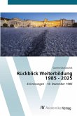Rückblick Weiterbildung 1985 - 2025