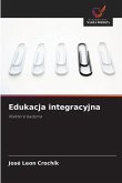 Edukacja integracyjna Edukacja integracyjna