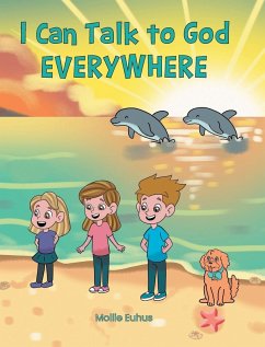 I Can Talk to God EVERYWHERE - Euhus, Mollie I Can Talk to God EVERYWHERE - Euhus, Mollie