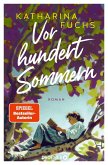 Vor hundert Sommern