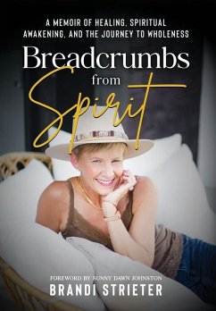 Breadcrumbs from Spirit - Strieter, Brandi