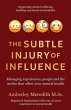 The Subtle Injury of Influence -... - Bild 1