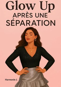Glow Up après une séparation - J., Harmonie