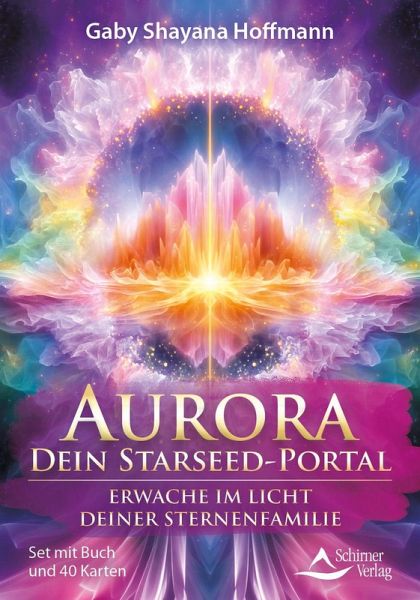Aurora - dein Starseed-Portal Erwache im Licht deiner Sternenfamilie Aurora - dein Starseed-Portal Erwache im Licht deiner Sternenfamilie