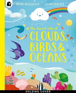 The Secret Life of Clouds, Birds & Oceans - Butterfield, Moira