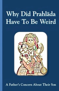 Why Did Prahlada Have To Be Weird - Pathak, Sonal