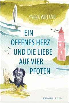 Cover Ein offenes Herz und die Liebe auf vier Pfoten