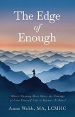 The Edge of Enough