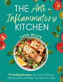 The Anti-Inflammatory Kitchen The Anti-Inflammatory Kitchen